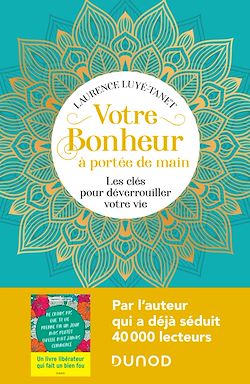Télécharger le livre :  Votre bonheur à portée de main