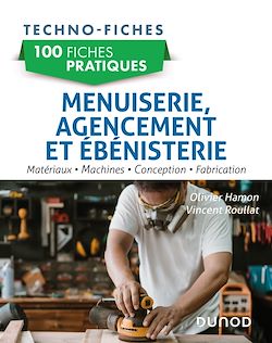 Télécharger le livre :  100 fiches pratiques de menuiserie, agencement et  ébénisterie