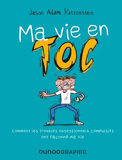 Télécharger le livre :  Ma vie en TOC