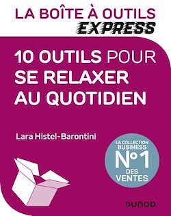 Télécharger le livre :  La Boîte à Outils Express - 10 outils pour se relaxer au quotidien