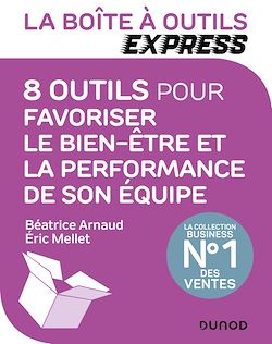 Télécharger le livre :  La Boîte à Outils Express - 8 outils pour favoriser le bien-être et la performance de son équipe