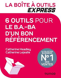Télécharger le livre :  La Boîte à Outils Express - 6 outils pour le B.A.-BA d'un bon référencement