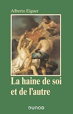 Télécharger le livre :  La haine de soi et de l'autre