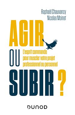 Télécharger le livre :  Agir ou subir ?