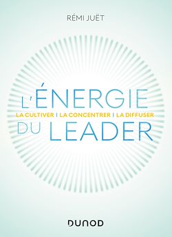 Télécharger le livre :  L'énergie du leader