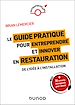Télécharger le livre :  Le guide pratique pour entreprendre et innover en restauration