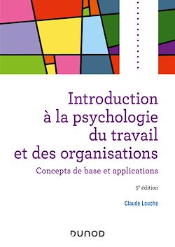 Télécharger le livre :  Introduction à la psychologie du travail et des organisations - 5e éd.