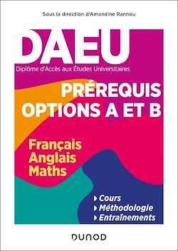 Télécharger le livre :  DAEU - Pré-requis Options A et B - Matières obligatoires (Français, Anglais, Maths)