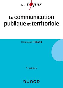 Télécharger le livre :  La communication publique et territoriale - 3e éd.