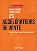 Télécharger le livre :  Les accélérateurs de vente - 4e éd.