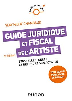 Télécharger le livre :  Guide juridique et fiscal de l'artiste - 6e éd.
