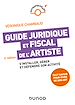 Télécharger le livre :  Guide juridique et fiscal de l'artiste - 6e éd.