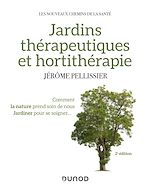 Télécharger le livre :  Jardins thérapeutiques et hortithérapie - 2e éd.