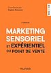 Télécharger le livre :  Marketing sensoriel et expérientiel du point de vente - 5e éd.