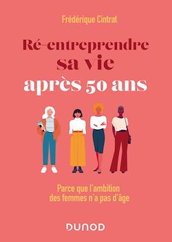 Télécharger le livre :  Ré-entreprendre sa vie après 50 ans