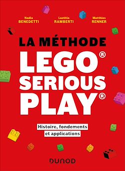Télécharger le livre :  La méthode LEGO® SERIOUS PLAY®