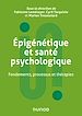 Télécharger le livre :  Epigénétique et santé psychologique