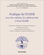 Télécharger le livre :  Pratique de l'EMDR avec les enfants, les adolescents et leur famille