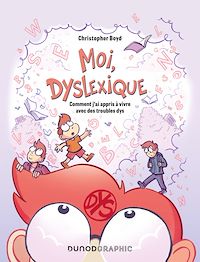 Téléchargez le livre :  Moi, dyslexique