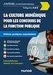 Télécharger le livre :  La culture numérique pour les concours de la fonction publique -  Cat. A et B