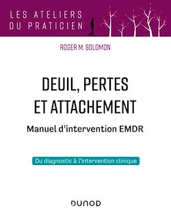 Télécharger le livre :  Deuil, pertes et attachement - Manuel d'intervention EMDR