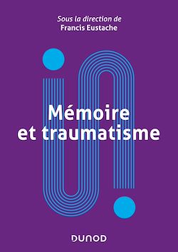 Télécharger le livre :  Mémoire et traumatisme