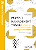 Télécharger le livre :  L'Art du management visuel - 2e éd.