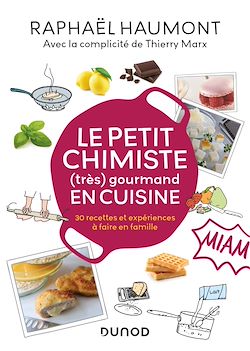 Télécharger le livre :  Le petit chimiste (très)  gourmand en cuisine