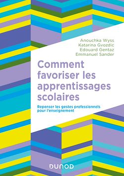 Télécharger le livre :  Comment favoriser les apprentissages scolaires