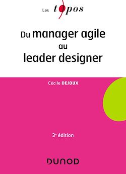 Télécharger le livre :  Du manager agile au leader designer - 3e éd.