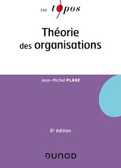 Télécharger le livre :  Théorie des organisations - 6e éd.