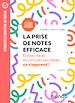 Télécharger le livre :  La prise de notes efficace - 3e éd.