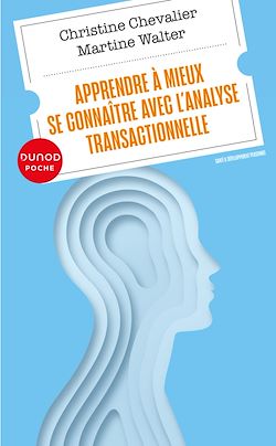 Télécharger le livre :  Apprendre à mieux se connaître avec l'analyse transactionnelle