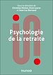 Télécharger le livre :  Psychologie de la retraite