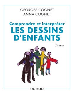 Télécharger le livre :  Comprendre et interpréter les dessins d'enfants - 3e éd.