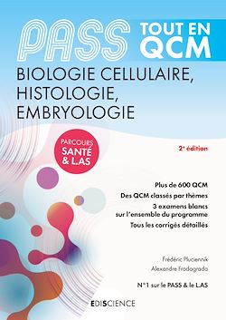 Télécharger le livre :  PASS Tout en QCM  - Biologie cellulaire, Histologie, Embryologie - 5e éd.