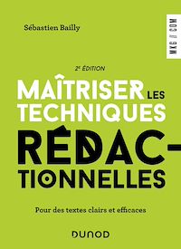 Téléchargez le livre :  Maîtriser les techniques rédactionnelles - 2e éd.