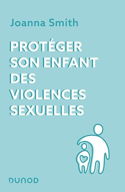 Télécharger le livre :  Protéger son enfant des violences sexuelles