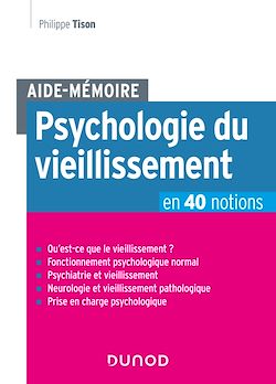 Télécharger le livre :  Aide-Mémoire - Psychologie du vieillissement en 40 notions