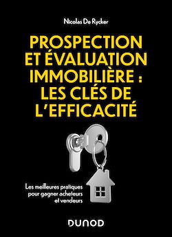 Télécharger le livre :  Prospection et évaluation immobilière : les clés de l'efficacité