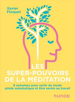 Télécharger le livre :  Les super-pouvoirs de la méditation