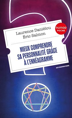 Télécharger le livre :  Mieux comprendre sa personnalité grâce à l'ennéagramme - 2e éd.