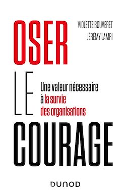 Télécharger le livre :  Oser le courage