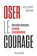 Télécharger le livre :  Oser le courage