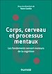 Télécharger le livre :  Corps, cerveau et processus mentaux