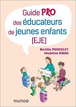 Télécharger le livre :  Guide pratique de l'éducateur de jeunes enfants (EJE)
