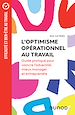Télécharger le livre :  L'optimisme opérationnel au travail