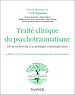 Télécharger le livre :  Traité clinique du psychotraumatisme