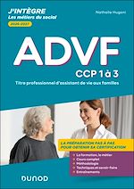 Télécharger le livre :  Titre professionnel ADVF - Assistant de vie aux familles - Tout-en-un - CCP 1 à 3