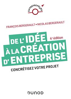 Télécharger le livre :  De l'idée à la création d'entreprise - 4e éd.